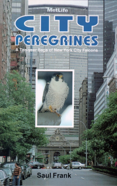 Book cover of: City Peregrines. By: Frank Saul