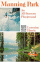 Book cover of: Manning Park. By: Lorraine Harris
