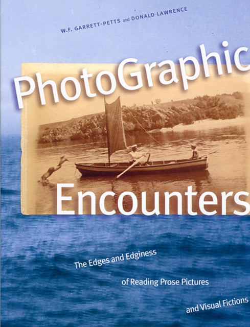 Book cover of: PhotoGraphic Encounters. By: William F. Garrett-Petts