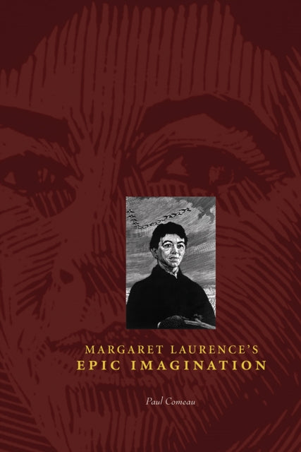 Book cover of: Margaret Laurence's Epic Imagination. By: Paul  Comeau