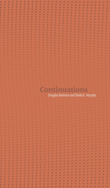 Book cover of: Continuations. By: Douglas  Barbour