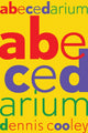 Book cover of: abecedarium. By: Dennis Cooley