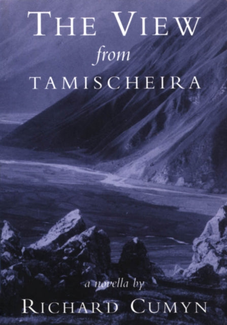 Book cover of: View from Tamischeira