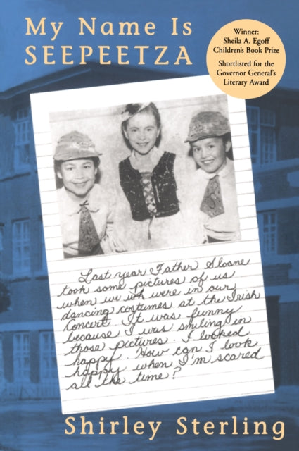 Book cover of: My Name Is Seepeetza. By: Shirley Sterling