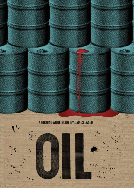 Book cover of: Oil. By: James Laxer