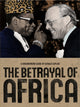 Book cover of: Betrayal of Africa. By: Gerald Caplan
