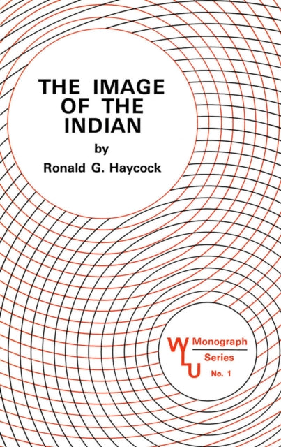 Book cover of: Image of the Indian. By: Ronald Haycock