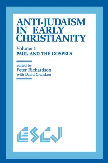 Book cover of: Anti-Judaism in Early Christianity