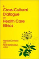Book cover of: Cross-Cultural Dialogue on Health Care Ethics