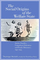 Book cover of: Social Origins of the Welfare State. By: Dominique Marchall, Dominique Marshall
