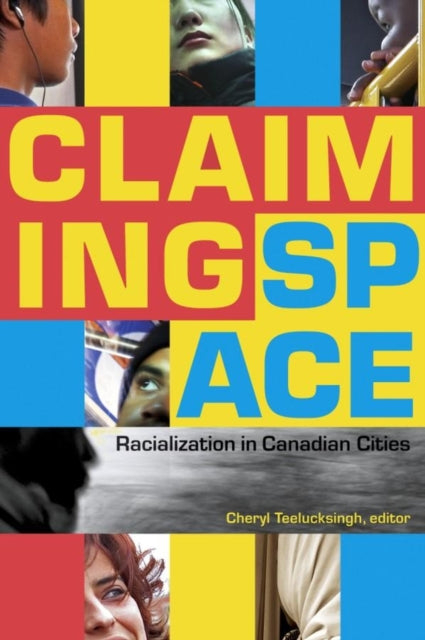 Book cover of: Claiming Space. By: Cheryl Teelucksingh