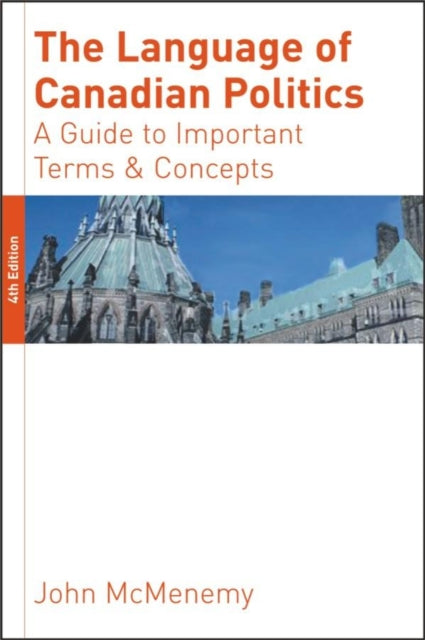 Book cover of: Language of Canadian Politics. By: John McMenemy