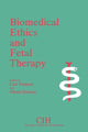Book cover of: Biomedical Ethics and Fetal Therapy
