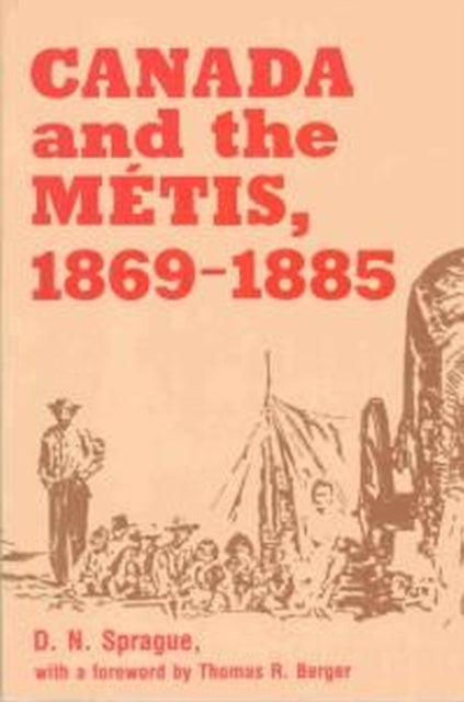 Book cover of: Canada and the Metis, 1869-1885