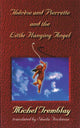 Book cover of: Therese and Pierrette and the Little Hanging Angel. By: Michel Tremblay