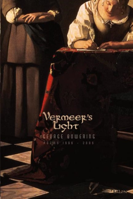 Book cover of: Vermeer's Light. By: George Bowering