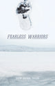 Book cover of: Fearless Warriors. By: Drew Hayden Taylor