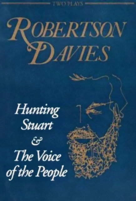 Book cover of: Hunting Stuart and The Voice of the People. By: Robertson Davies