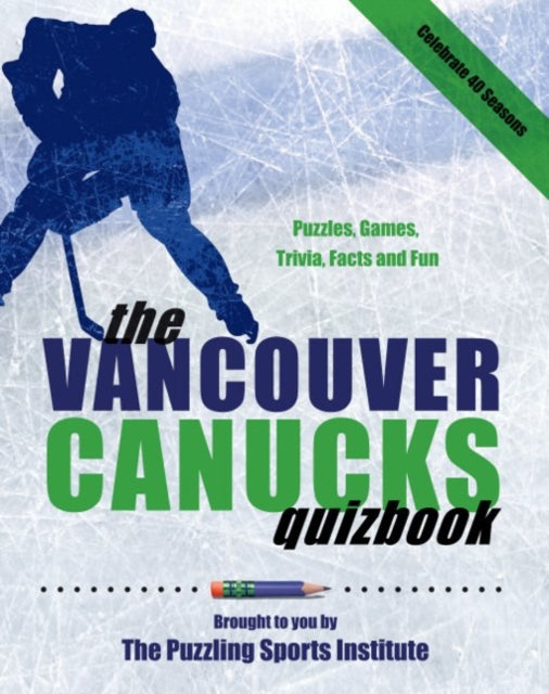 Book cover of: Vancouver Canucks Quizbook. By: Puzzling Sports Institute Staff