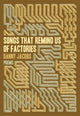 Book cover of: Songs That Remind Us of Factories. By: Danny Jacobs