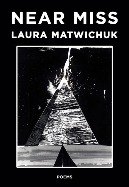 Book cover of: Near Miss. By: Laura Matwichuk