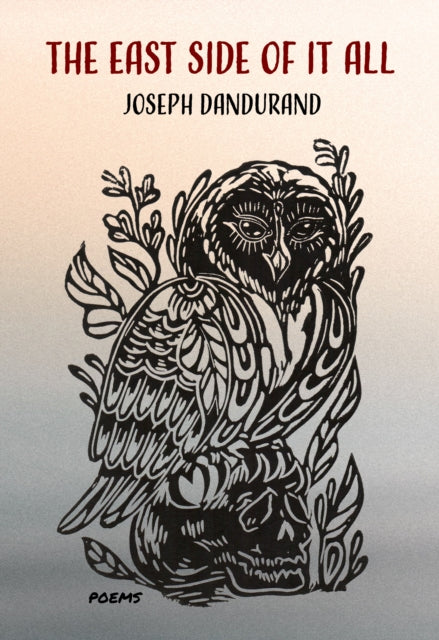 Book cover of: East Side of it All. By: Joseph Dandurand