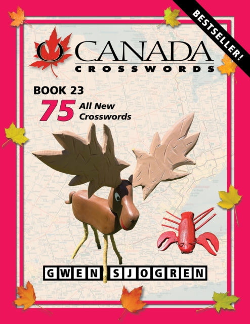 Book cover of: O Canada Crosswords Book 23. By: Gwen Sjogren