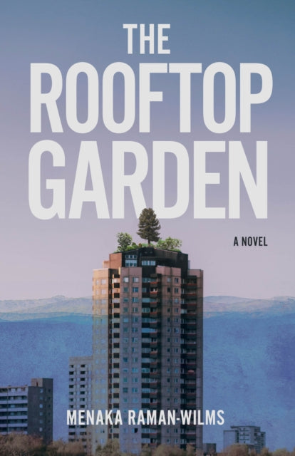 Book cover of: Rooftop Garden. By: Menaka Raman-Wilms