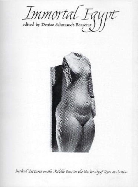 Book cover of: Immortal Egypt. By: Denise Schmandt-Besserat