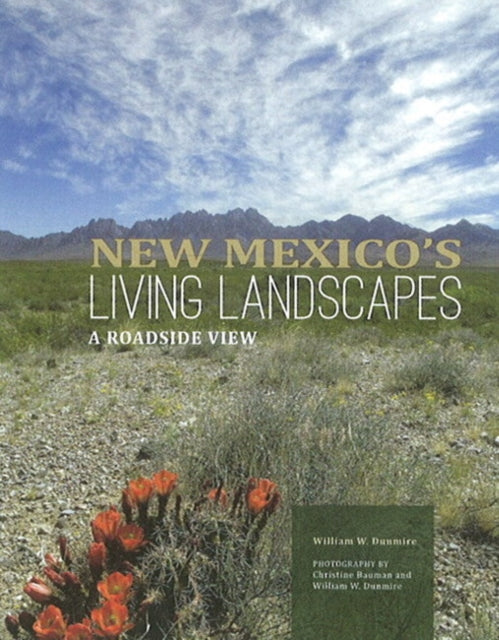 Book cover of: New Mexico's Living Landscapes. By: William W. Dunmire