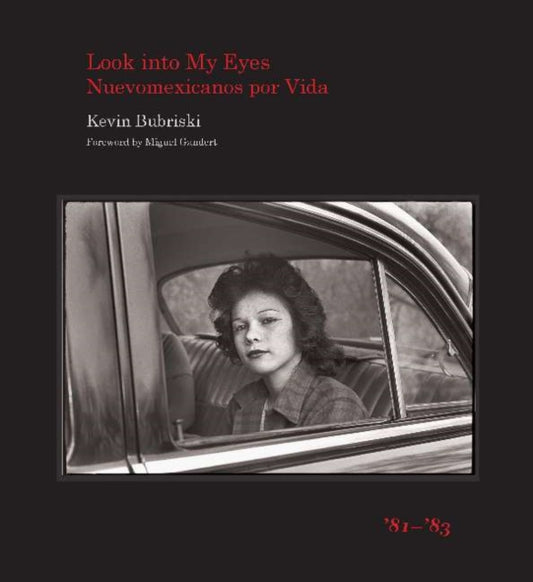 Book cover of: Look into My Eyes. By: Kevin Bubriski