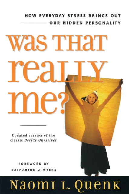 Book cover of: Was That Really Me?. By: Naomi L. Quenk