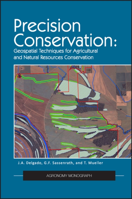Book cover of: Precision Conservation. By: Jorge A. Delgado