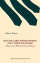 Book cover of: Has the Lord Indeed Spoken only through Moses?