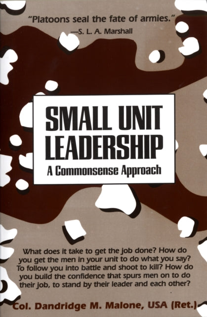Book cover of: Small Unit Leadership