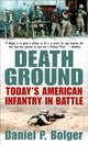 Book cover of: Death Ground. By: Daniel P. Bolger