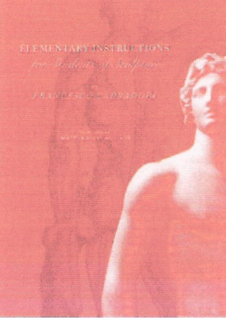 Book cover of: Elementary Instructions for Students of Sculpture. By: Francesco Carradori