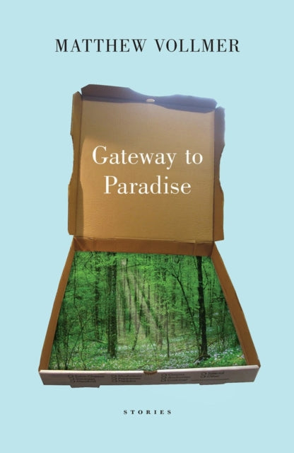 Book cover of: Gateway to Paradise. By: Matthew Vollmer