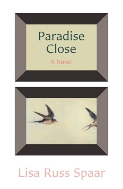 Book cover of: Paradise Close. By: Lisa Russ Spaar