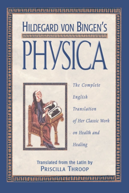 Book cover of: Hildegard von Bingen's Physica. By: Priscilla Throop