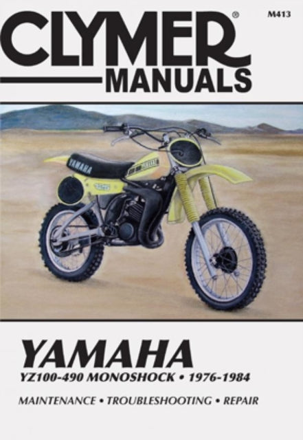 Book cover of: Yamaha YZ100-490 Monoshock Motorcycle (1976-1984) Service Repair Manual. By: Ed Scott