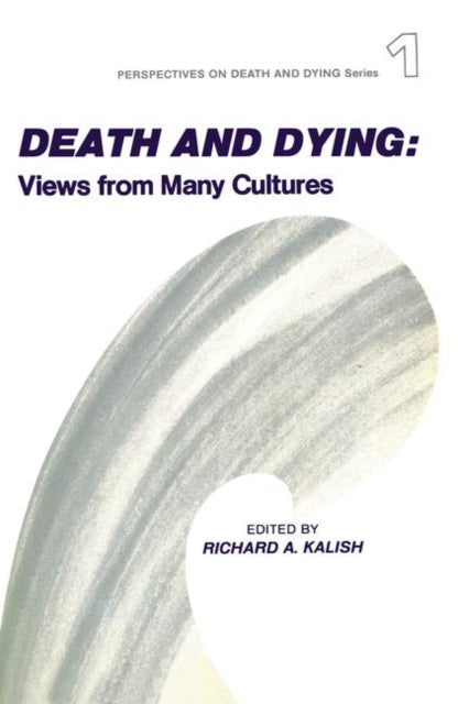 Book cover of: Death and Dying. By: Richard Kalish