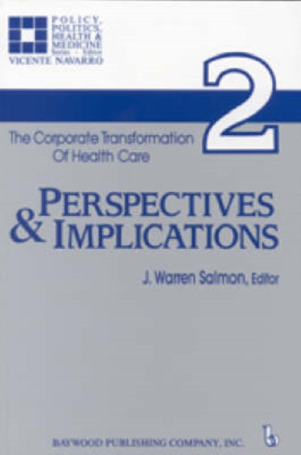 Book cover of: Corporate Transformation of Health Care. By: J. Warren Salmon
