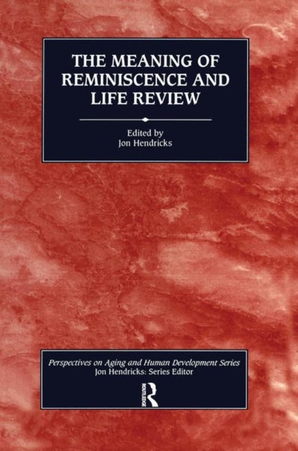 Book cover of: Meaning of Reminiscence and Life Review