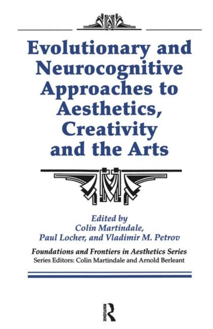 Book cover of: Evolutionary and Neurocognitive Approaches to Aesthetics, Creativity and the Arts. By: Vladimir Petrov