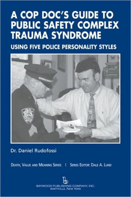 Book cover of: Cop Doc's Guide to Public Safety Complex Trauma Syndrome. By: Daniel Rudofossi
