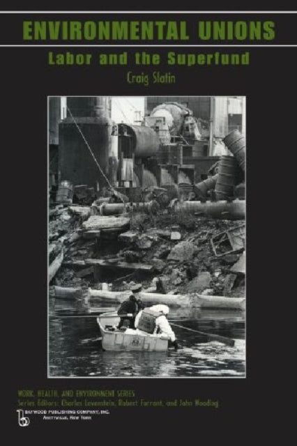 Book cover of: Environmental Unions. By: Craig Slatin