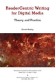Book cover of: Readercentric Writing for Digital Media. By: David Hailey