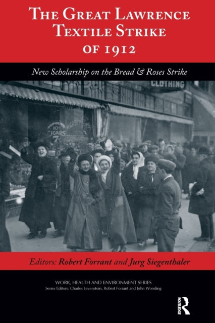 Book cover of: Great Lawrence Textile Strike of 1912. By: Robert Forrant