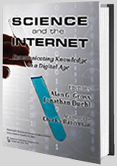 Book cover of: Science and the Internet. By: Alan G. Gross